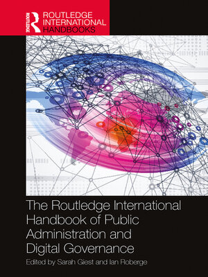 cover image of The Routledge International Handbook of Public Administration and Digital Governance